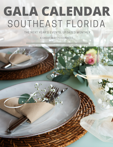 GALA CALENDAR SOUTHEAST FLORIDA / GREATER MIAMI Annual Subscription