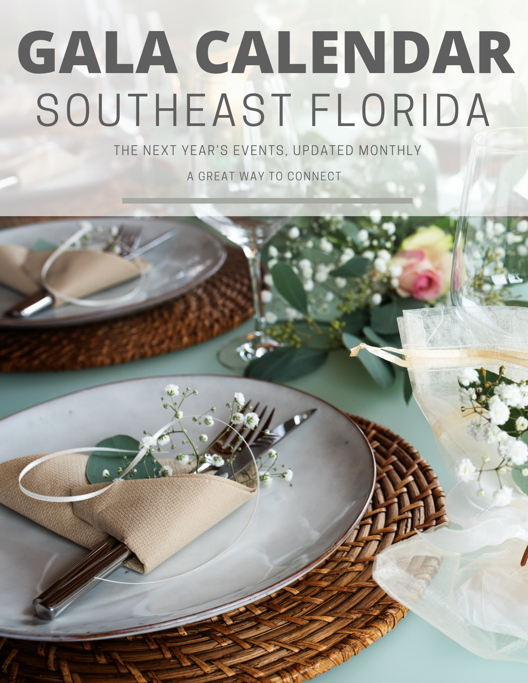 GALA CALENDAR SOUTHEAST FLORIDA / GREATER MIAMI Annual Subscription