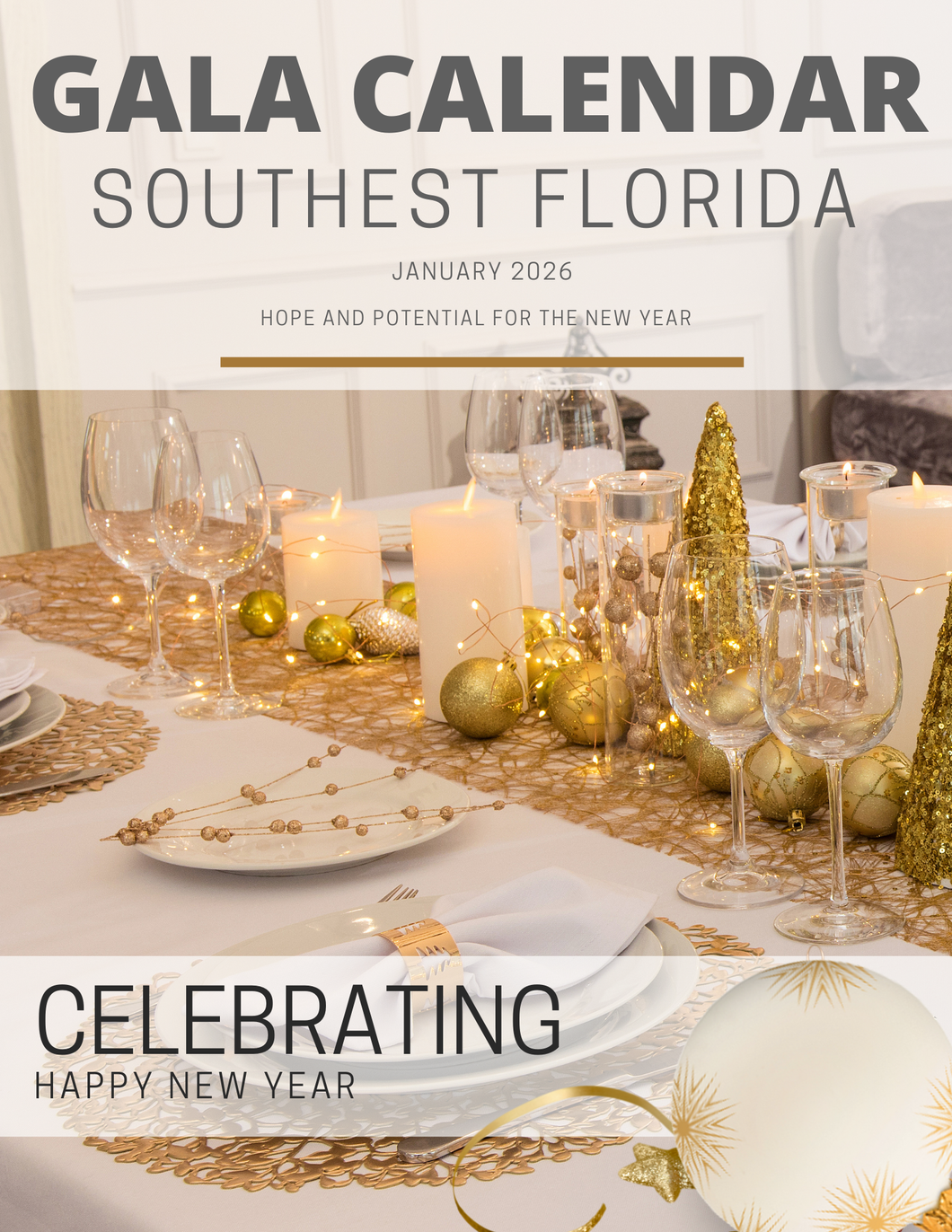 GALA CALENDAR SOUTHEAST FLORIDA / GREATER MIAMI Annual Subscription